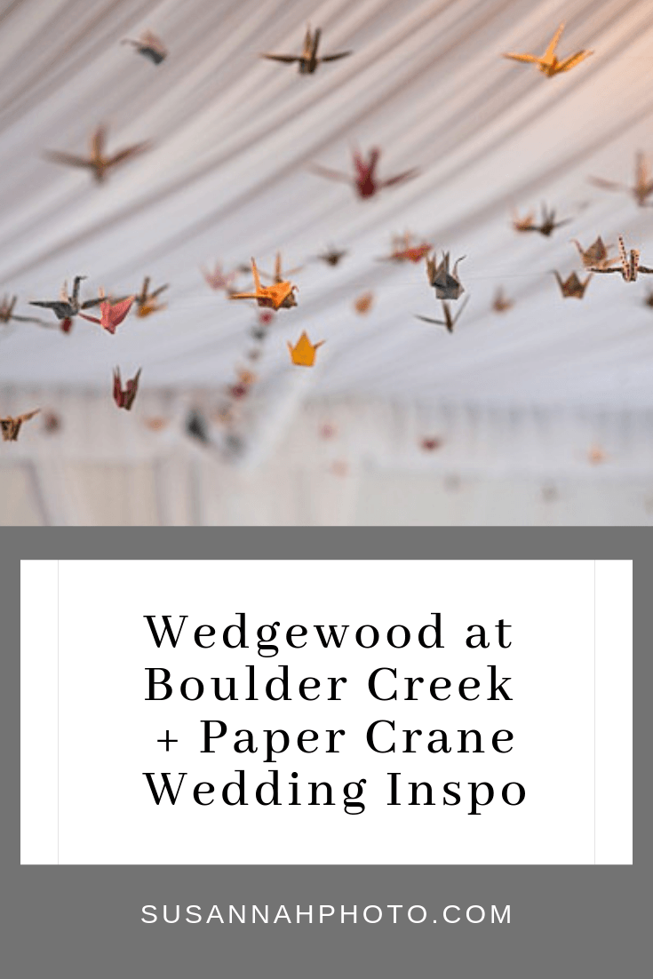 Wedgewood at Boulder Creek and Paper Crane Wedding Inspo