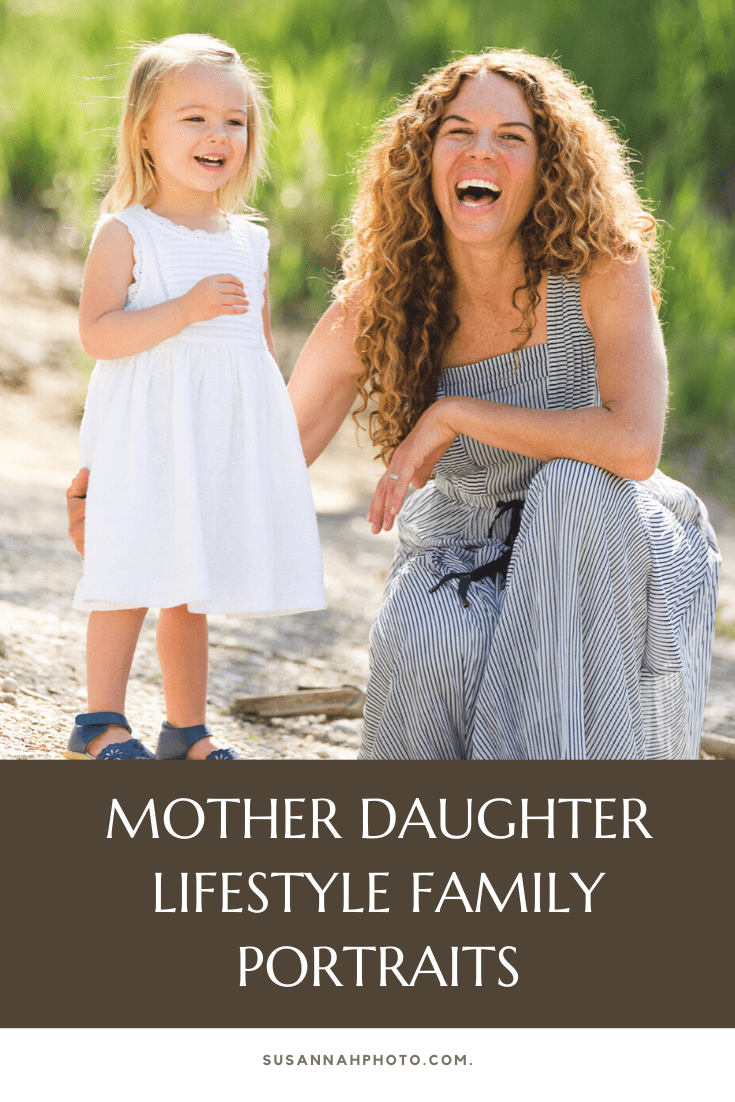 Mother Daughter Lifestyle Family Portraits