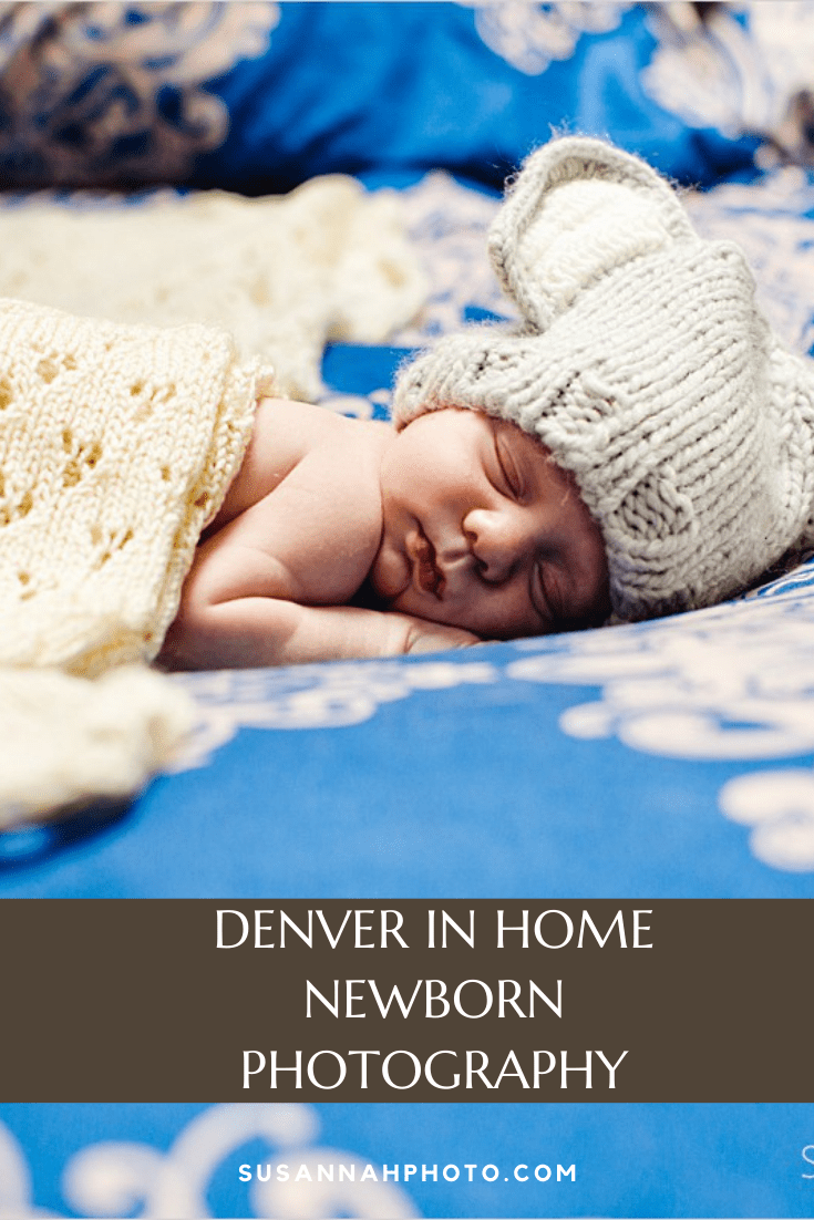 Denver In Home Newborn Photography and Tips for Parents