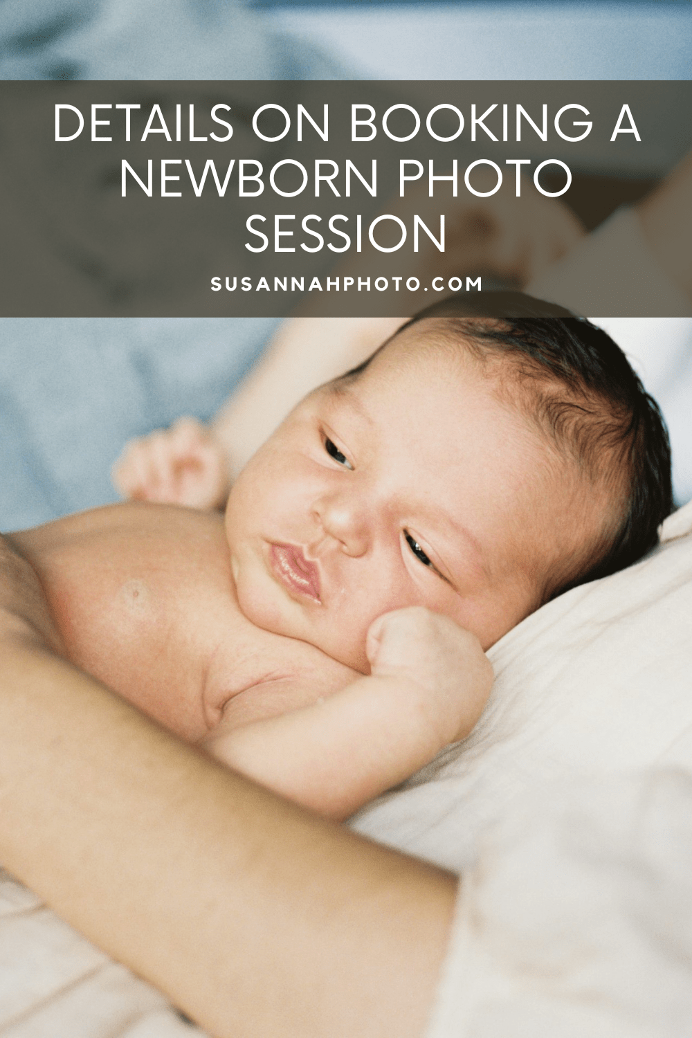 cute baby girl photo with text above her that read "details on booking a newborn photo session"