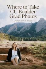 CU Boulder graduate seated outdoors at Chautauqua Park with mountain scenery behind her and text overlay about grad photo location ideas.