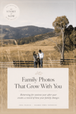 Pinterest pin about family photos that grow with your baby and family over time.