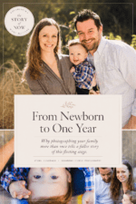 Pinterest pin about documenting a baby from newborn to one year with family photos.