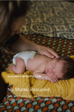 Pinterest pin for an in-home newborn photography blog post explaining why home can be the perfect newborn photo studio.