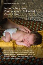 Pinterest pin featuring Colorado newborn sleeping on a yellow blanket with text stating how Susannah Storch Photography goes to newborn clients for photos