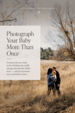 Editorial Pinterest pin for a Denver baby milestone photography blog post about photographing your baby more than once during the first year.